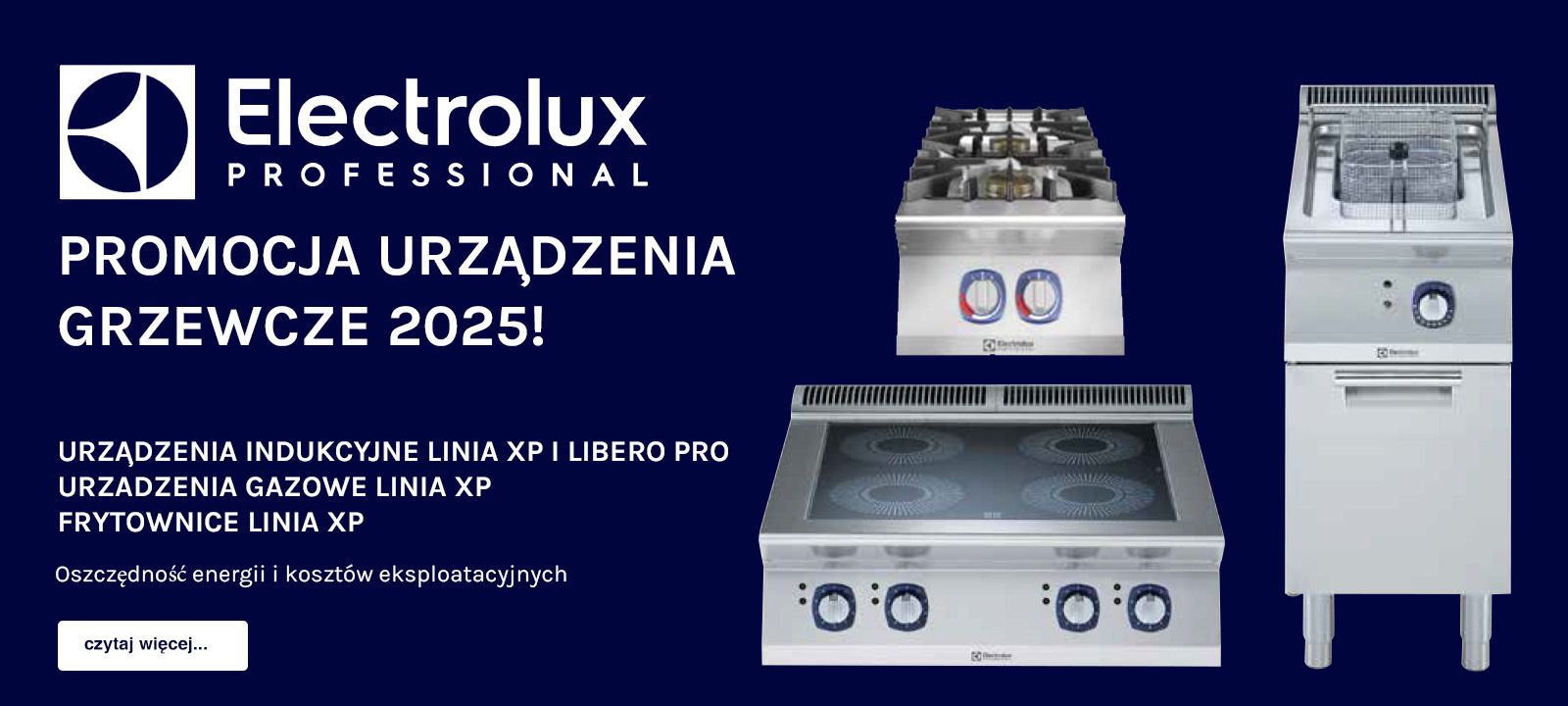 PROMOCJA 2025 - na urządzenia grzewcze XP700 i XP 900 od Electrolux Professional